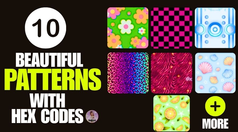 10 Beautiful Patterns with Hex Codes DTI - Dress To Impress